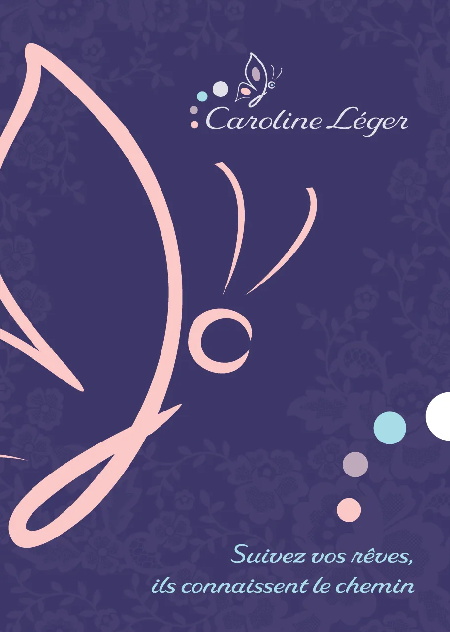 Suivez vos rêves — Caroline Leger